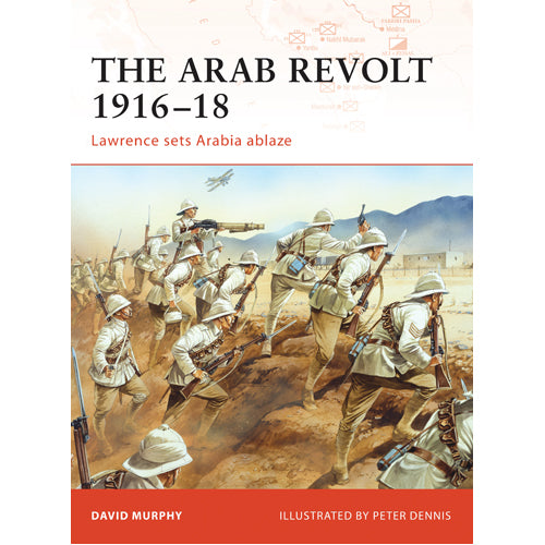 The Arab Revolt 1916–18