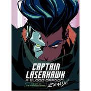 The Art of Captain Laserhawk: A Blood Dragon Remix - HB
