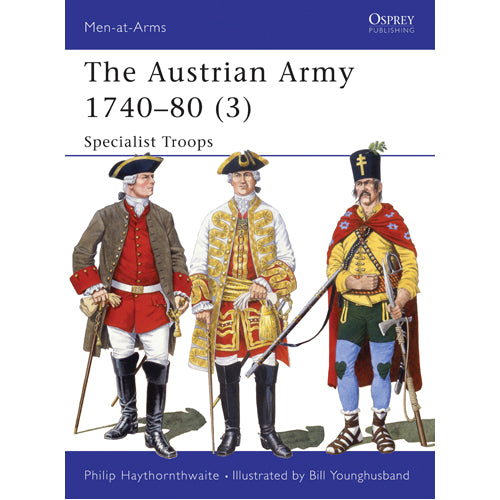 The Austrian Army 1740–80 (3)