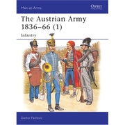 The Austrian Army 1836–66 (1)