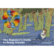The Beginner's Guide to Being Outside (Paperback)