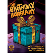The Birthday Burglary: Holiday Hijinks