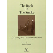 The Book of the Smoke: The Investigator's Guide to Occult London