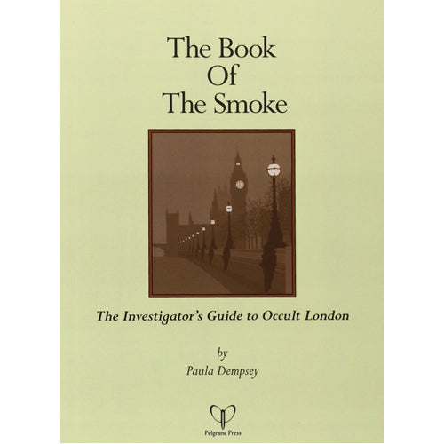 The Book of the Smoke: The Investigator's Guide to Occult London