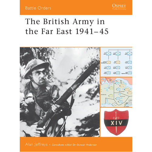 The British Army in the Far East 1941–45