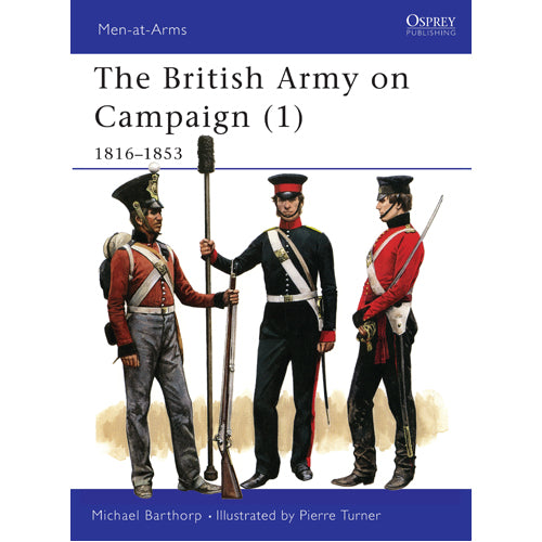 The British Army on Campaign (1)