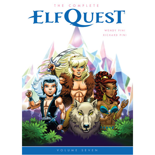 The Complete ElfQuest Volume 7 (Paperback)