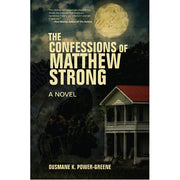 The Confessions of Matthew Strong - HB