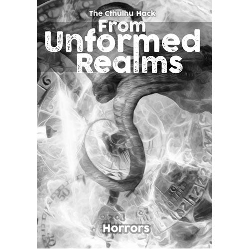 The Cthulhu Hack RPG: From Unformed Realms