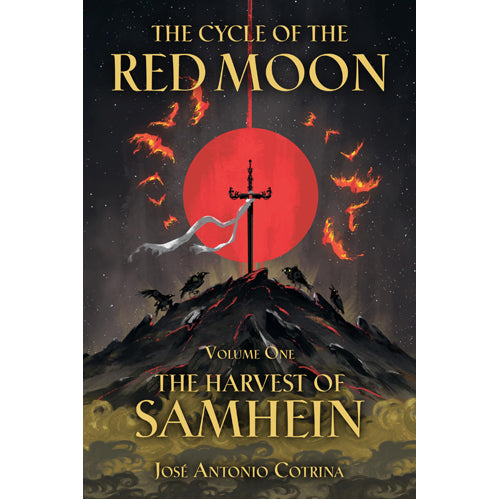 The Cycle of the Red Moon Volume 1: The Harvest of Samhein