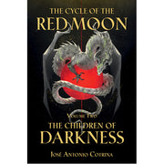 The Cycle of the Red Moon Volume 2: The Children of Darkness