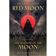 The Cycle of the Red Moon Volume 3 : The Shadow of the Moon