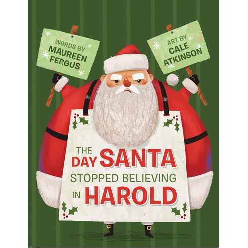 The Day Santa Stopped Believing in Harold