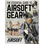 The Essential Guide to Airsoft Gear
