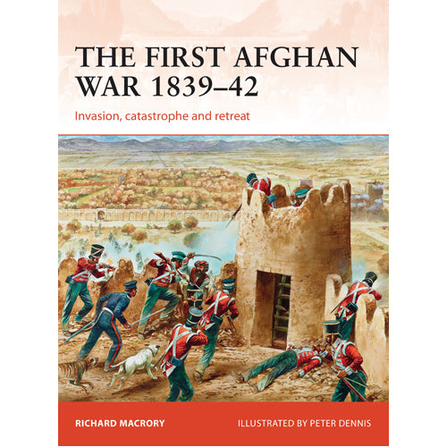The First Afghan War 1839–42