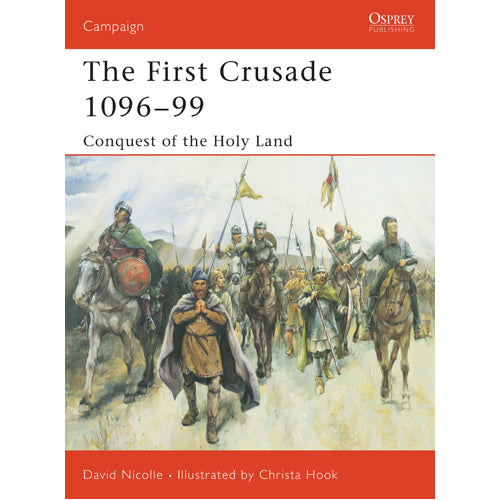 The First Crusade 1096–99