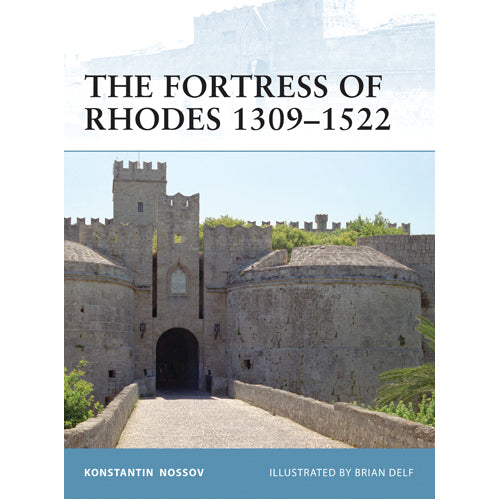 The Fortress of Rhodes 1309–1522