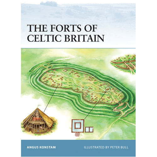 The Forts of Celtic Britain