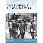 The Führer’s Headquarters