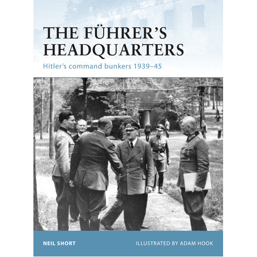 The Führer’s Headquarters
