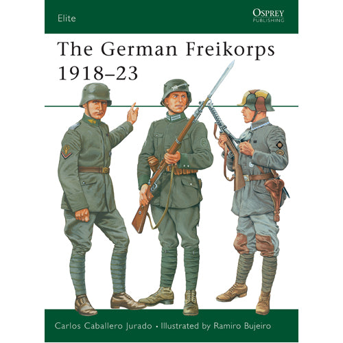 The German Freikorps 1918–23