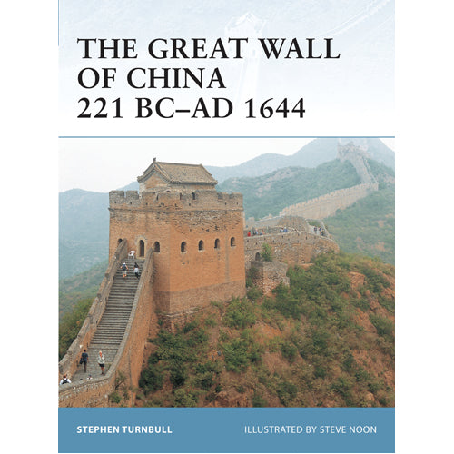 The Great Wall of China 221 BC–AD 1644