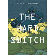 The Hard Switch