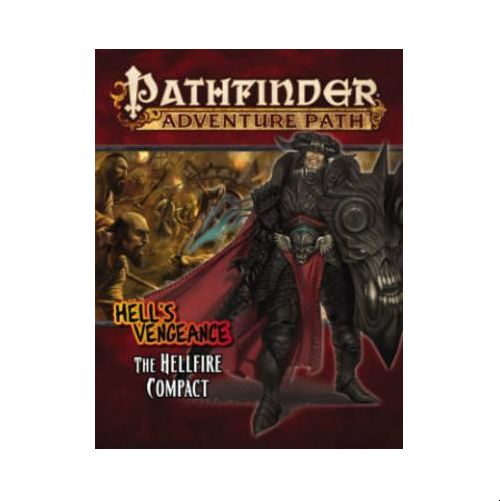 The Hellfire Compact (Hell's Vengeance 1 of 6): Pathfinder Adventure Path #103