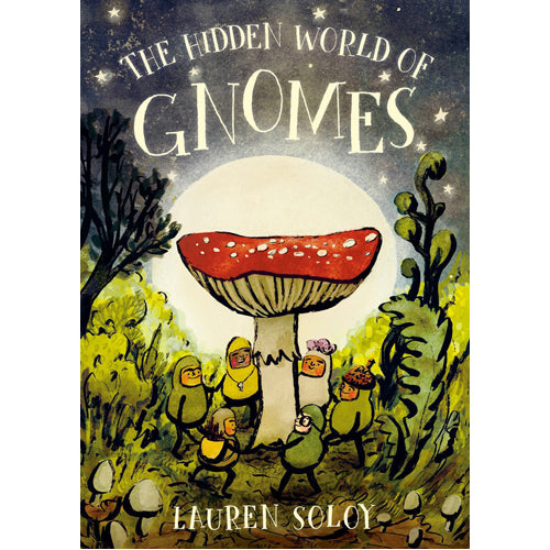 The Hidden World of Gnomes