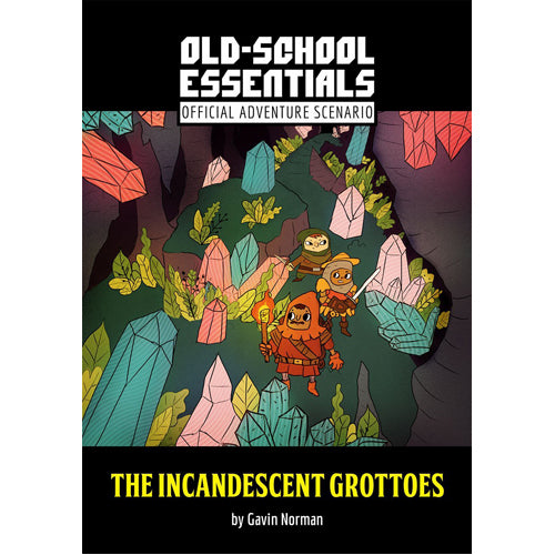 The Incandescent Grottoes: Old-School Essentials