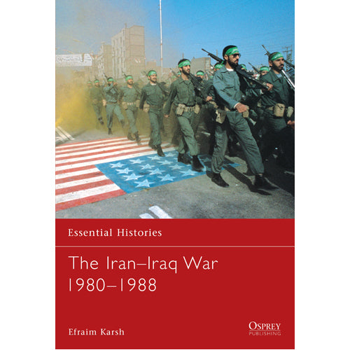 The Iran–Iraq War 1980–1988