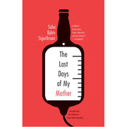 The Last Days of My Mother