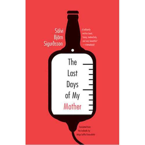 The Last Days of My Mother