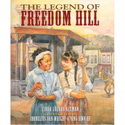 The Legend Of Freedom Hill