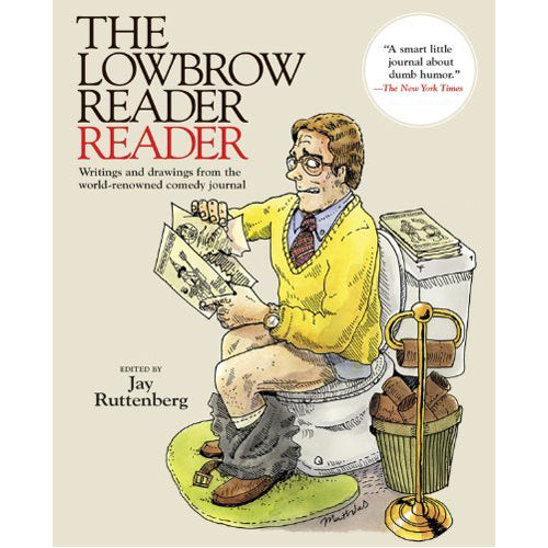 The Lowbrow Reader Reader (Paperback)