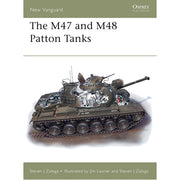 The M47 and M48 Patton Tanks