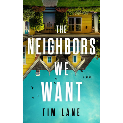 The Neighbors We Want - HB