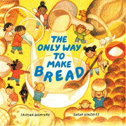 The Only Way to Make Bread - HB
