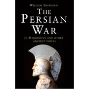 The Persian War in Herodotus and Other Ancient Voices