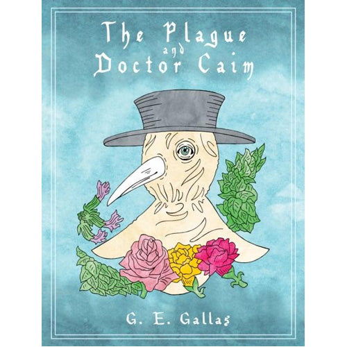 The Plague and Doctor Caim (Hardback)