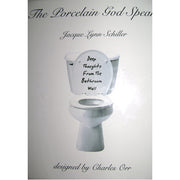 The Porcelain God Speaks. - HB