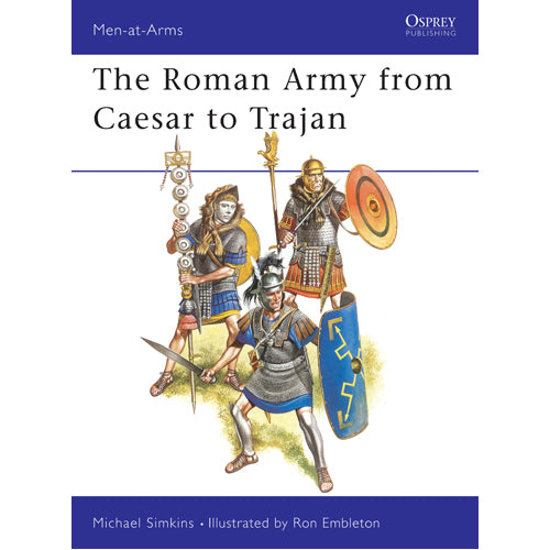 The Roman Army from Caesar to Trajan