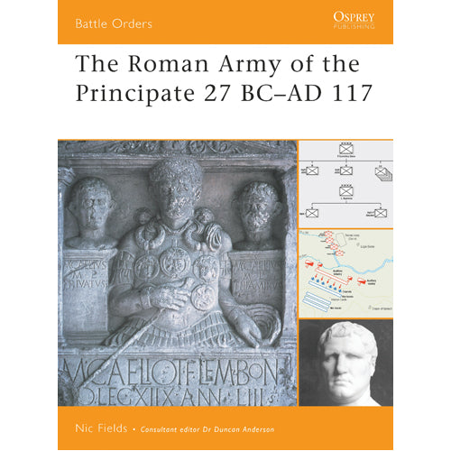 The Roman Army of the Principate 27 BC–AD 117