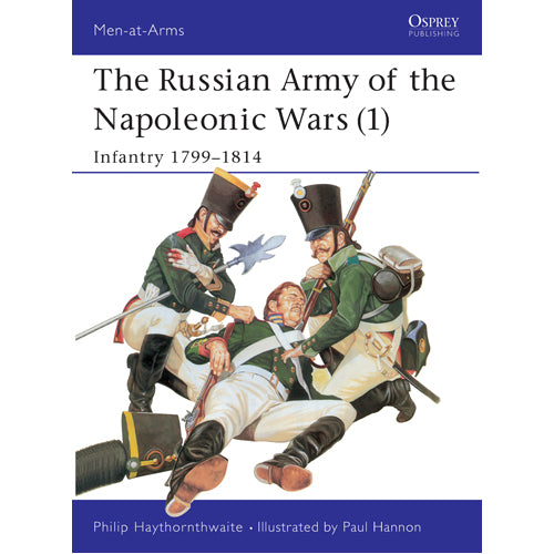 The Russian Army of the Napoleonic Wars (1)