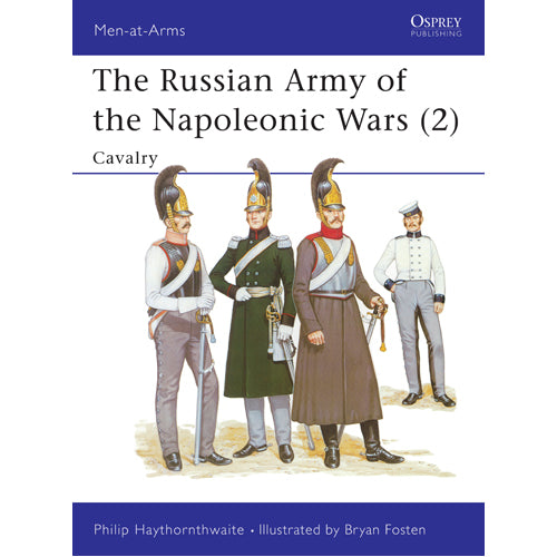 The Russian Army of the Napoleonic Wars (2)