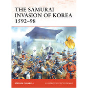 The Samurai Invasion of Korea 1592–98