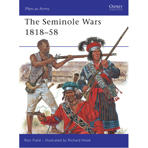 The Seminole Wars 1818–58