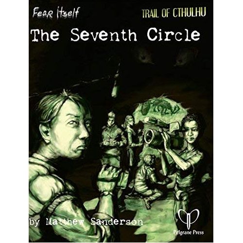 The Seventh Circle: Fear Itself RPG Adventure