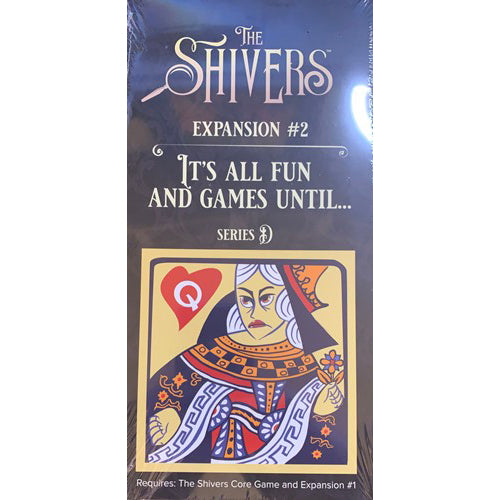 The Shivers Board Game: Expansion 2 - Its All Fun And Games Until