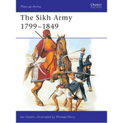 The Sikh Army 1799–1849